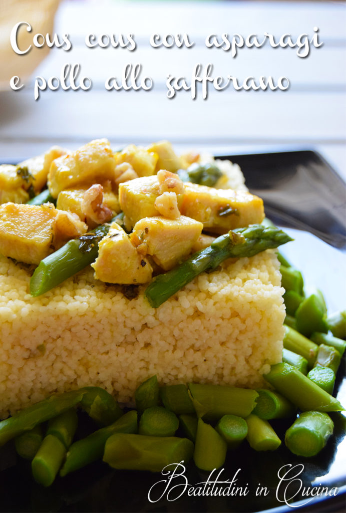 Cous cous con asparagi e pollo allo zafferano