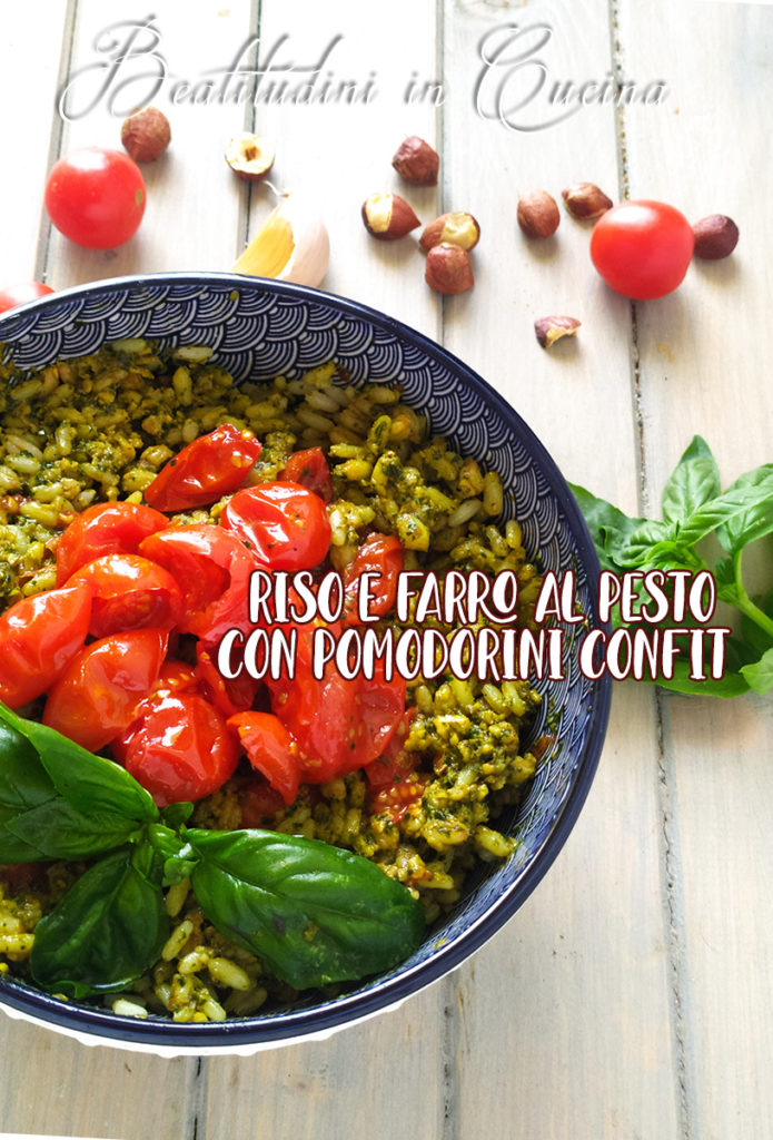 Riso e farro al pesto e pomodorini confit