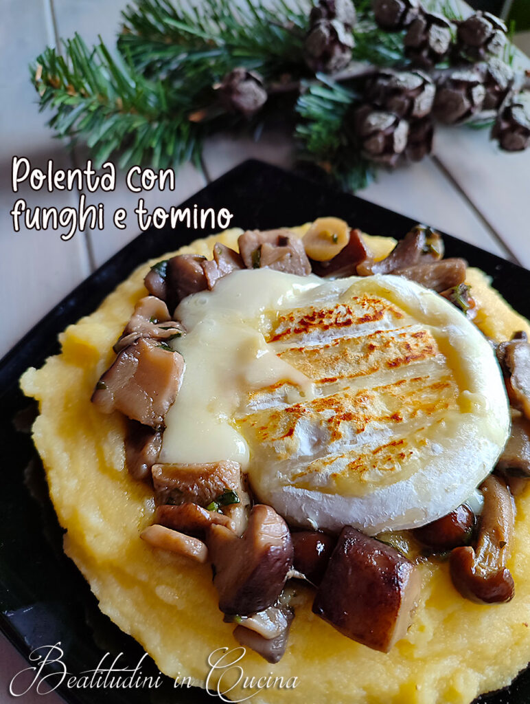 Polenta con funghi e tomino alla piastra